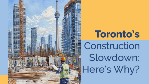 Toronto’s Construction Slowdown: What’s Driving It? | Watch Today’s Real Estate Updates & Tips