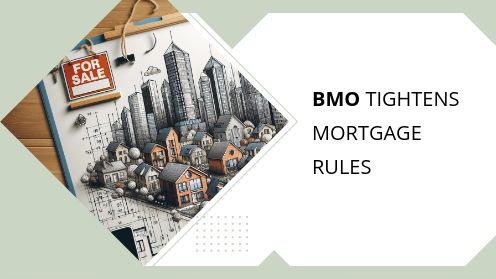 BMO Tightens Mortgage Rules | Watch Today’s Real Estate Updates & Tips