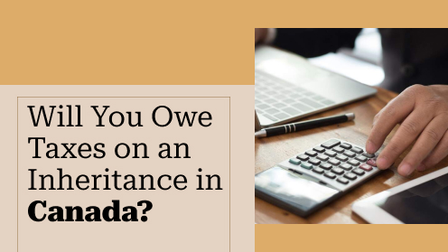 Will You Owe Taxes on an Inheritance in Canada? | Watch Today’s Real Estate Updates & Tips