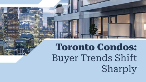 Toronto Condos: Buyer Trends Shift Sharply | Watch Today’s Real Estate Updates & Tips