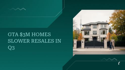 GTA Luxury Real Estate Offers More Opportunities in Q3 | Watch Today’s Real Estate Updates & Tips