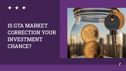 Is GTA Market Correction Your Investment Chance? | Watch Today’s Real Estate Updates & Tips
